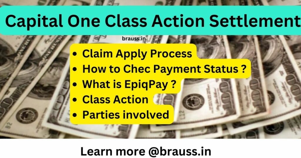 Capital One Class Action Settlement Claim Process, Payment Status